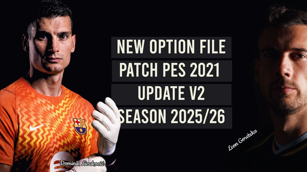 PES 2021 PATCH V2 SEASON 2026/2027 [ PS4 | PS5 | PC ]