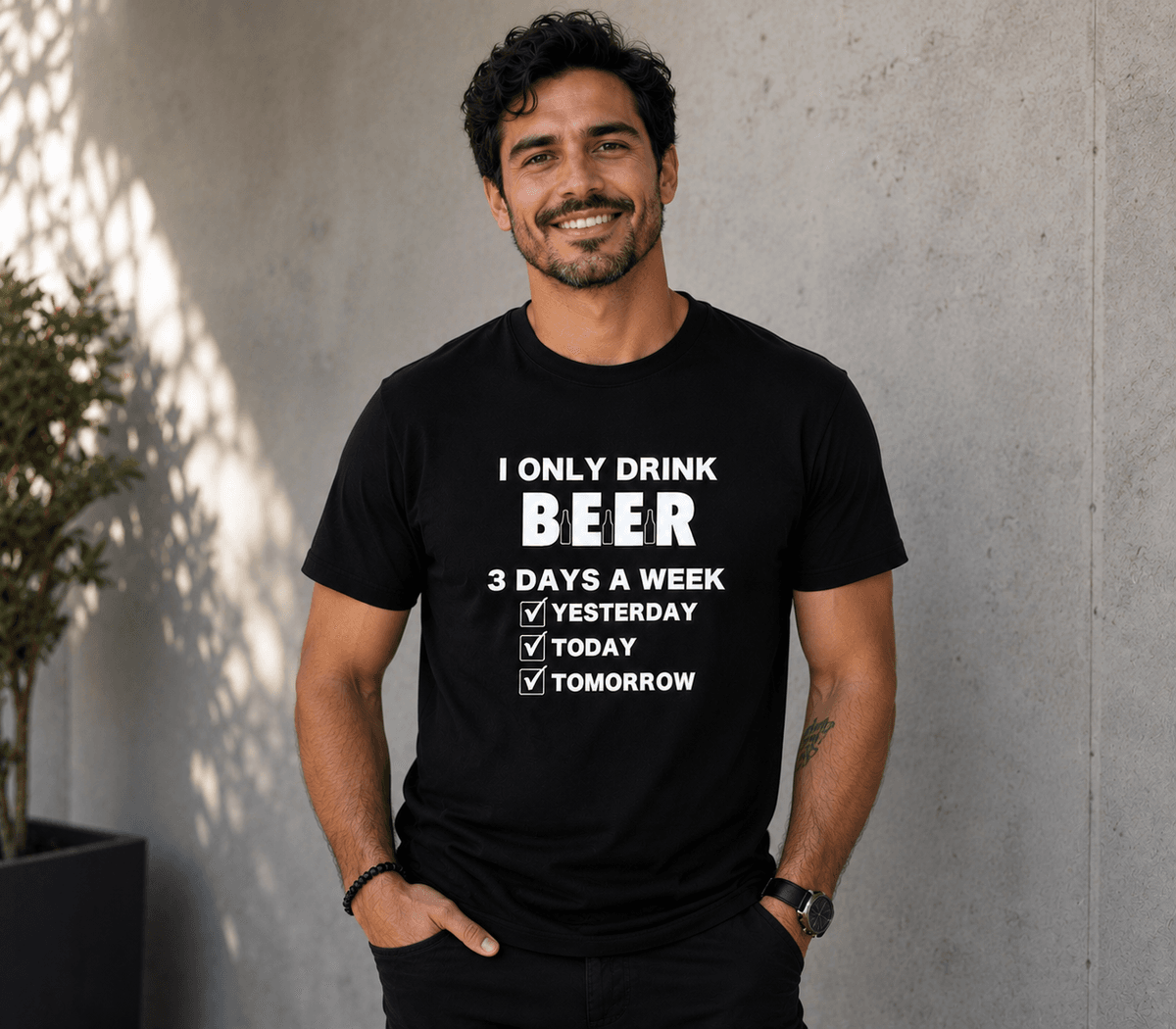 I Only Drink Beers (Frase para Camiseta)