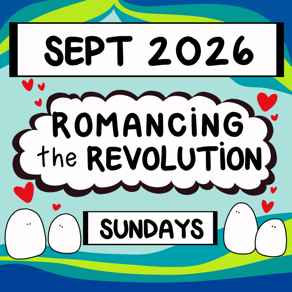 September 2026 - Romancing the Revolution ($10 for members)