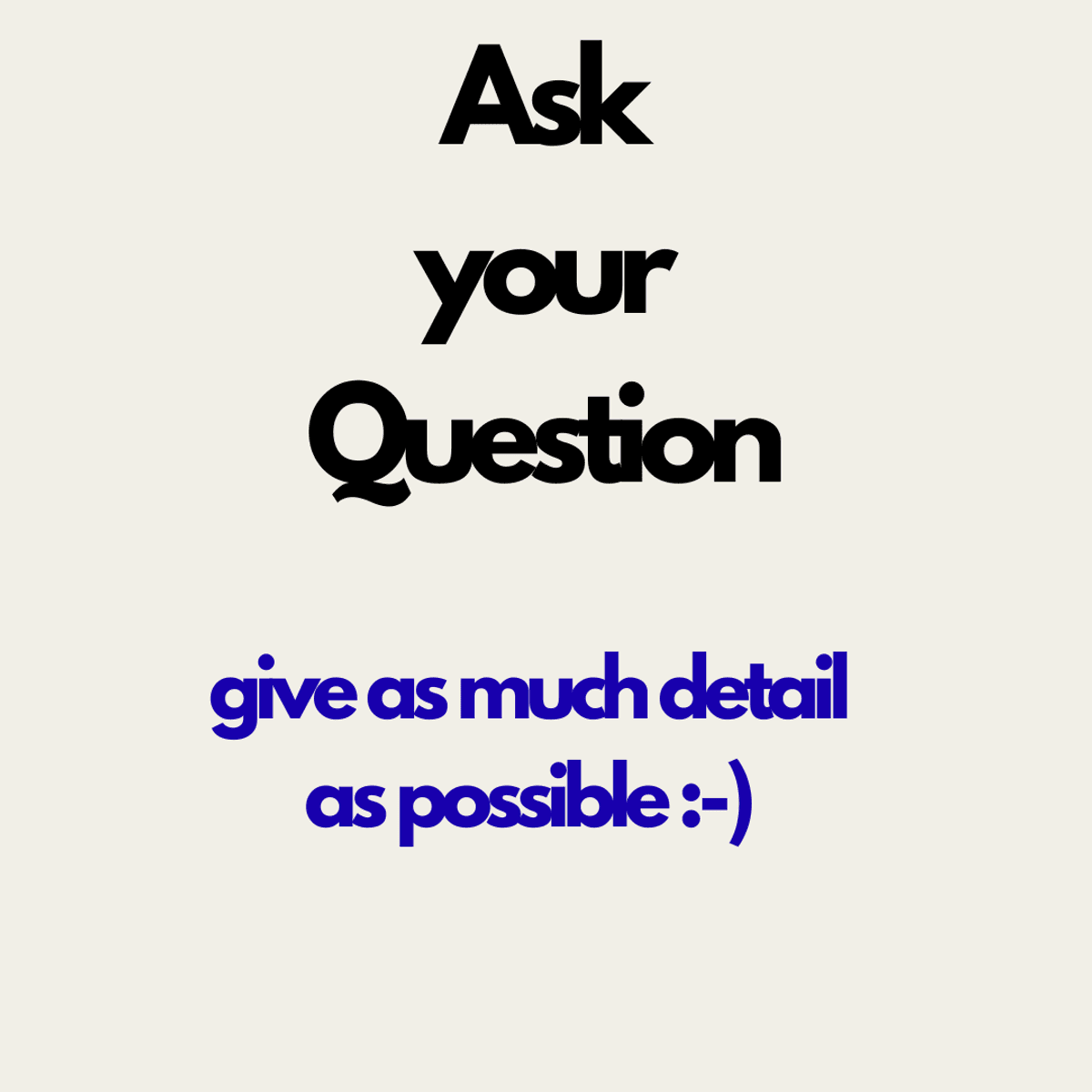 Ask your question