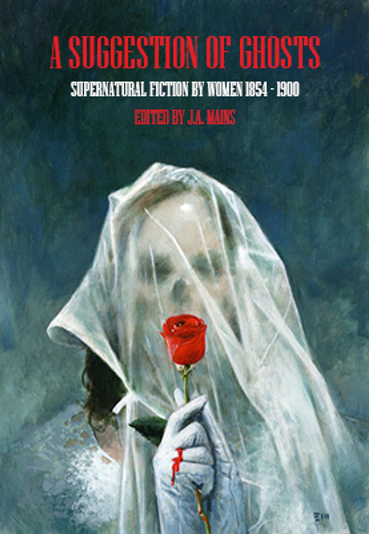 A SUGGESTION OF GHOSTS