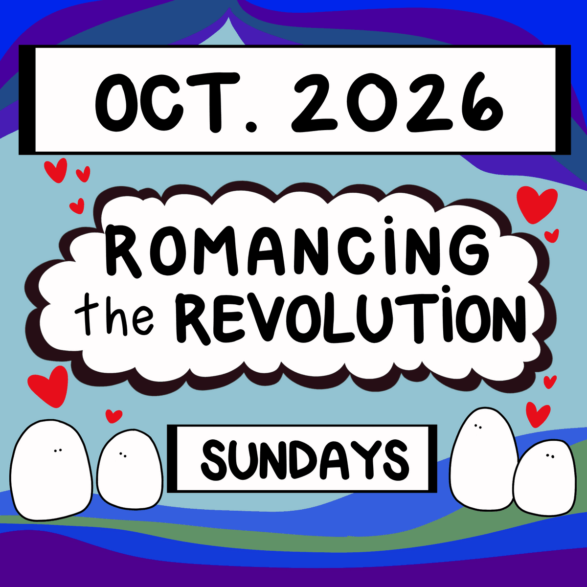 October 2026 - Romancing the Revolution ($10 for members)