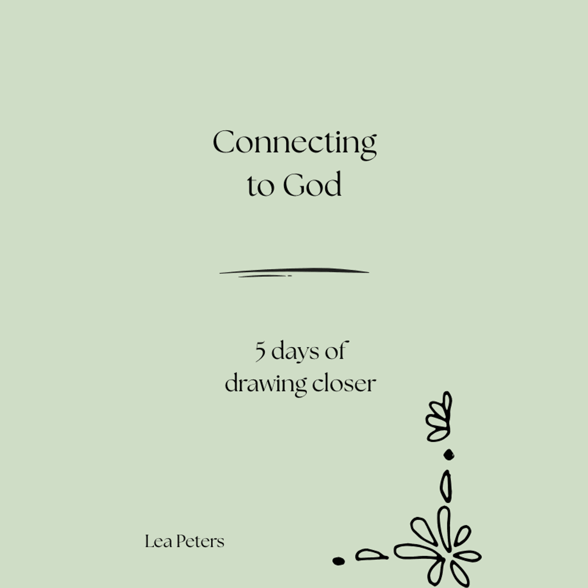 Connecting to God: 5 Days of Drawing Closer
