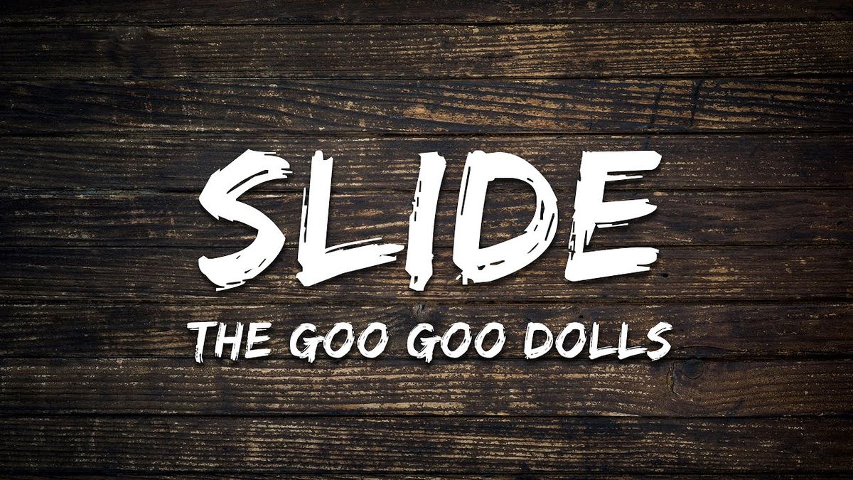 Goo Goo Dolls - Slide
