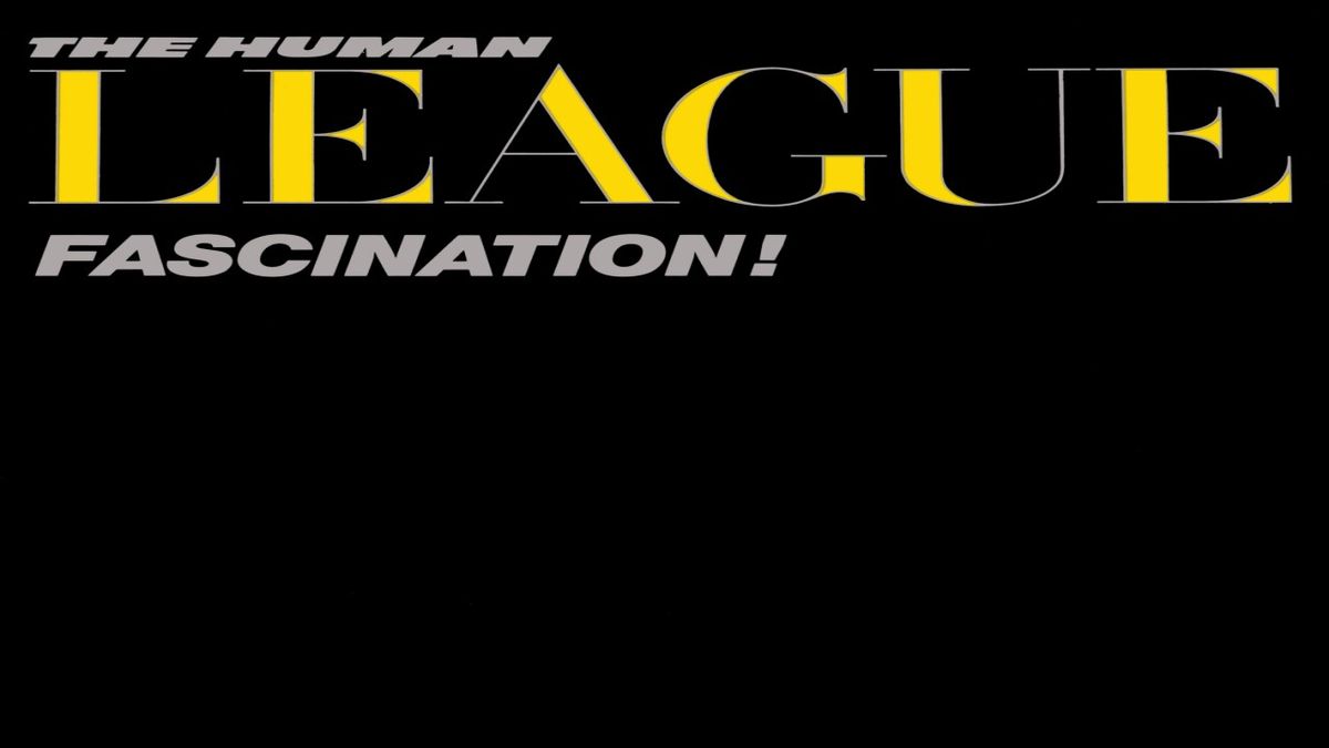 The Human League - (Keep Feeling) Fascination