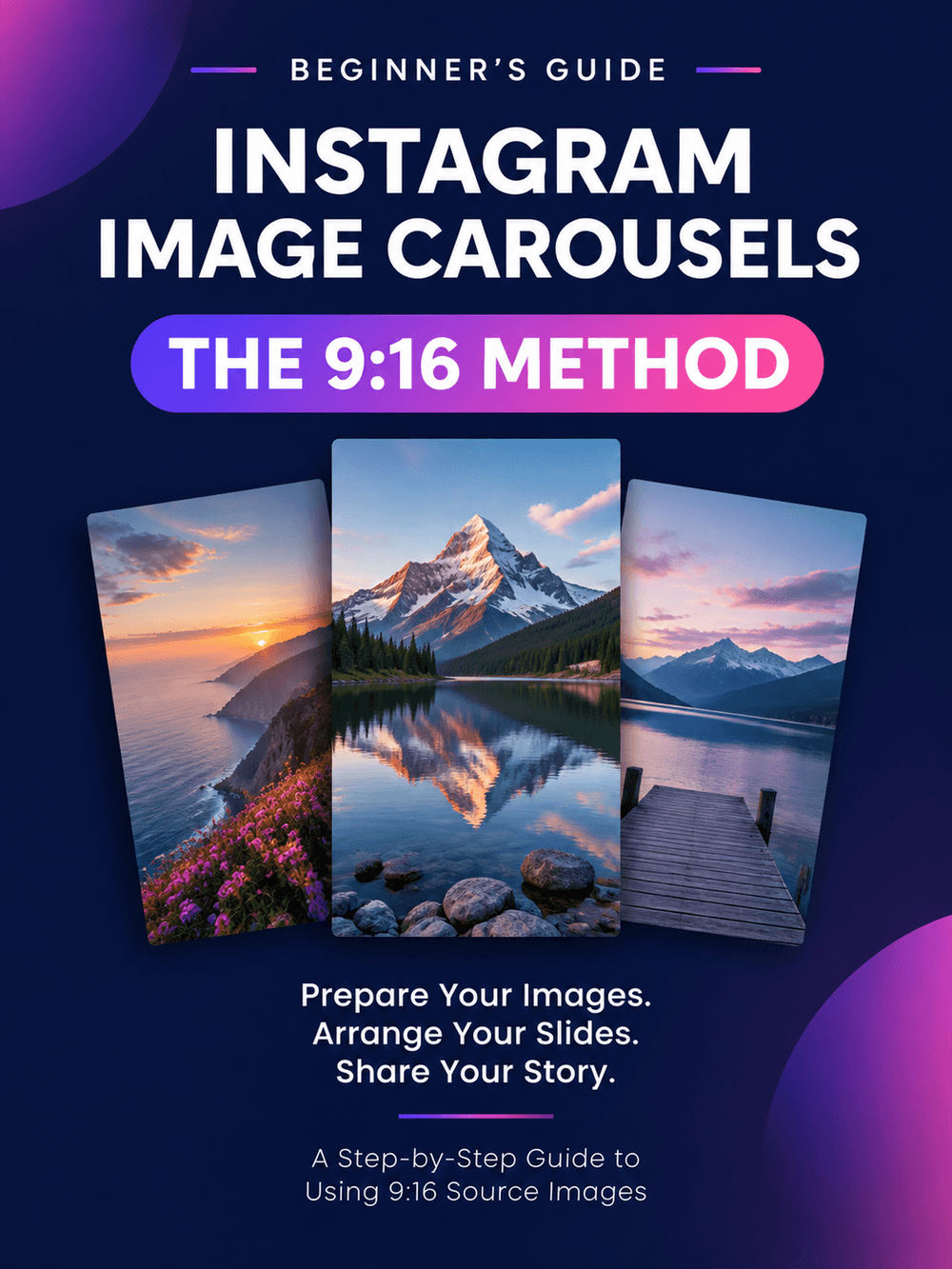 INSTAGRAM 9:16 METHOD