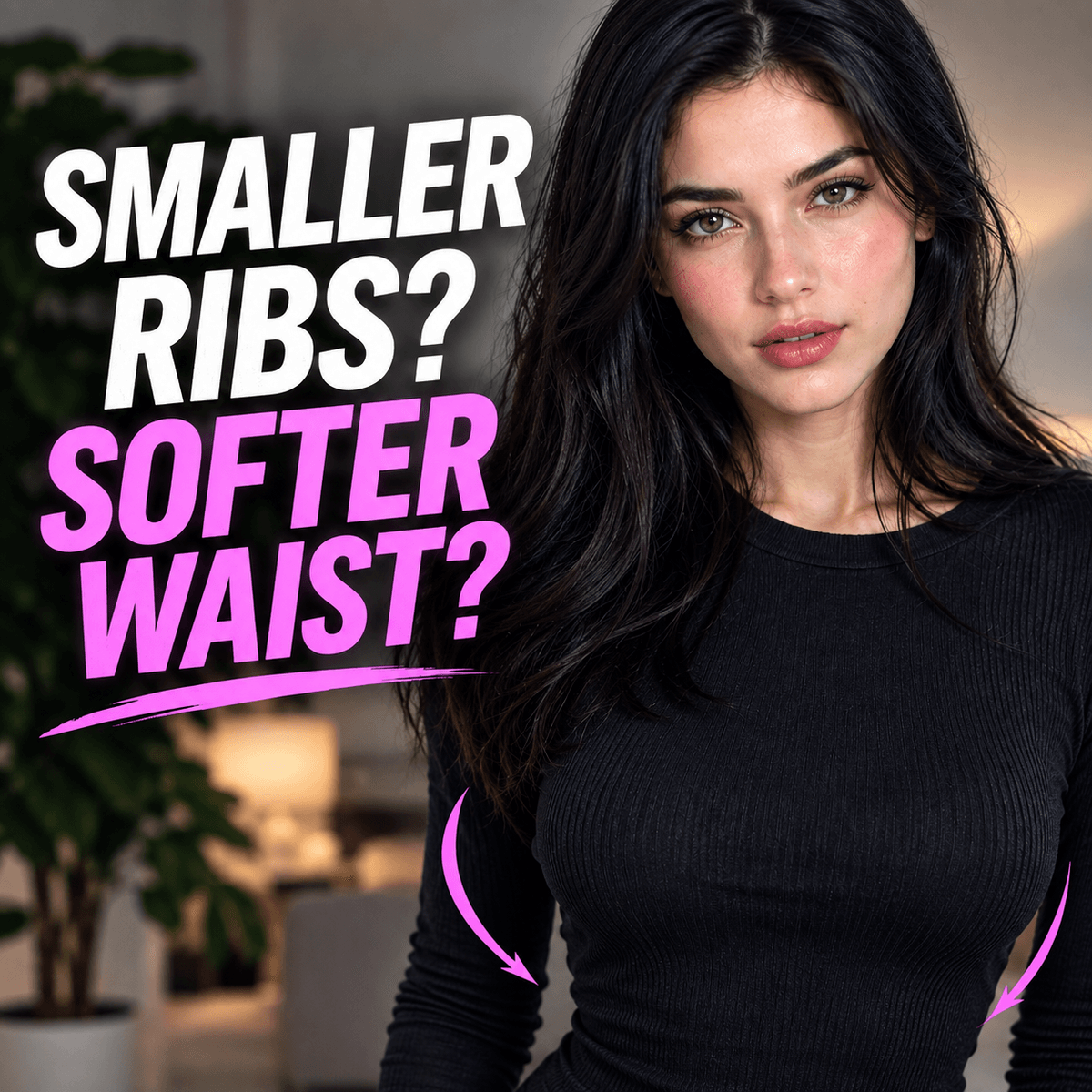 MTF Torso Feminization: Narrower Ribcage Look & Softer Waist Transition