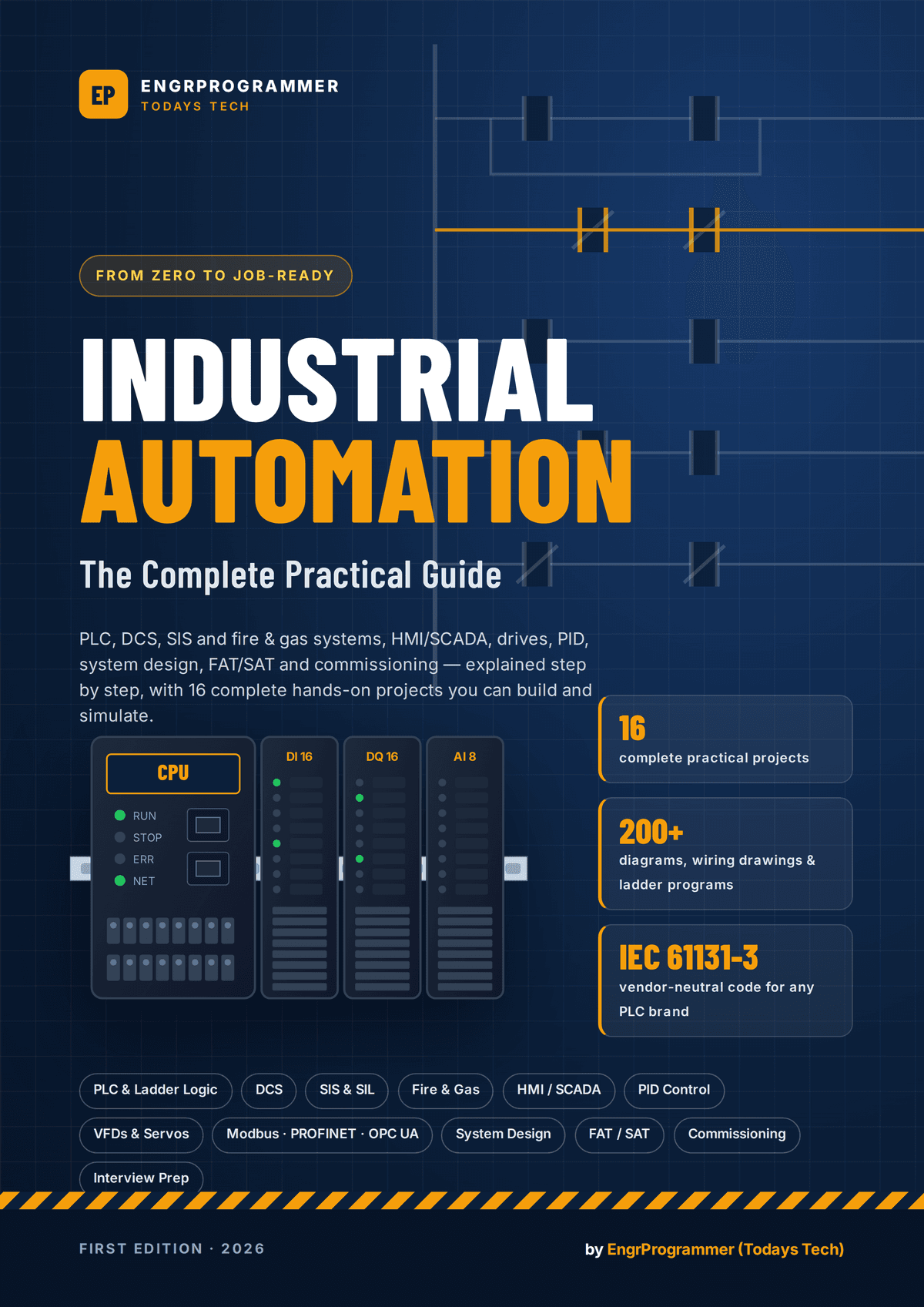 Industrial Automation: The Complete Practical Guide (PLC, DCS, SIS, Fire & Gas, FAT/SAT) – 384-Page eBook with 16 Projects