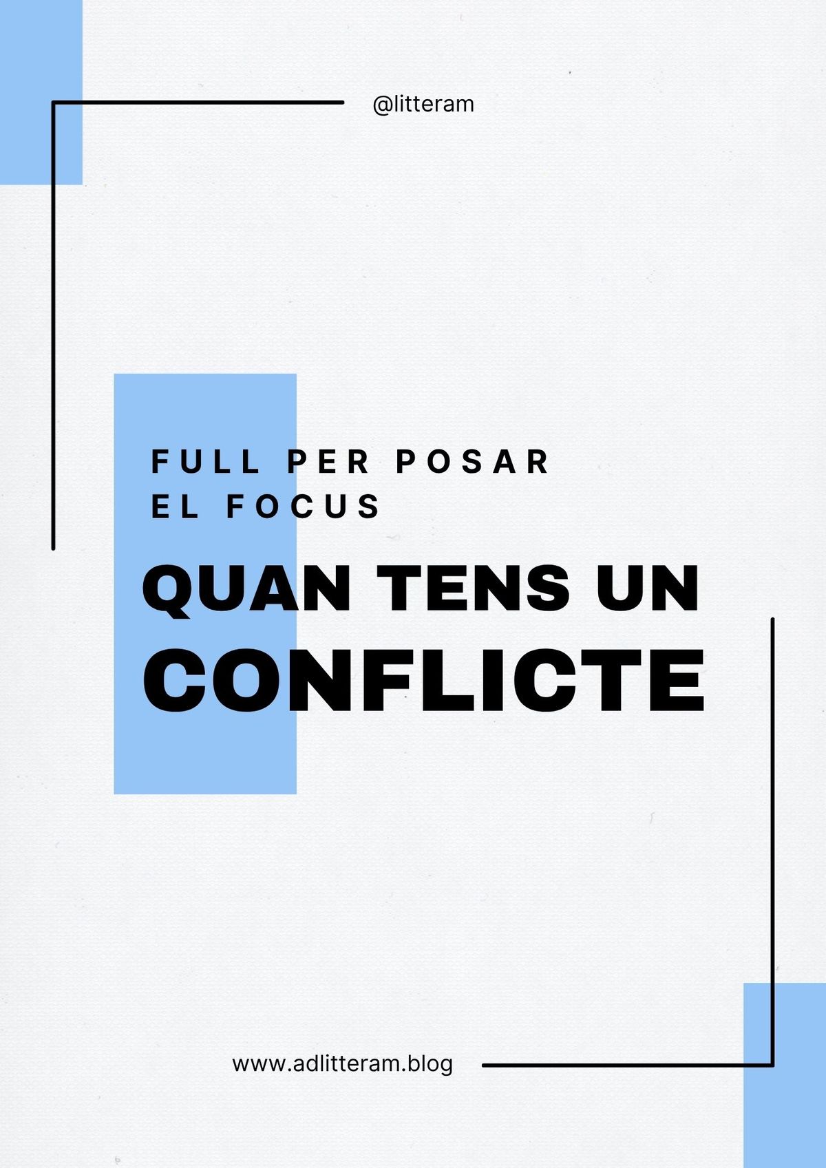 CONFLICTES | Fulls on posar el focus