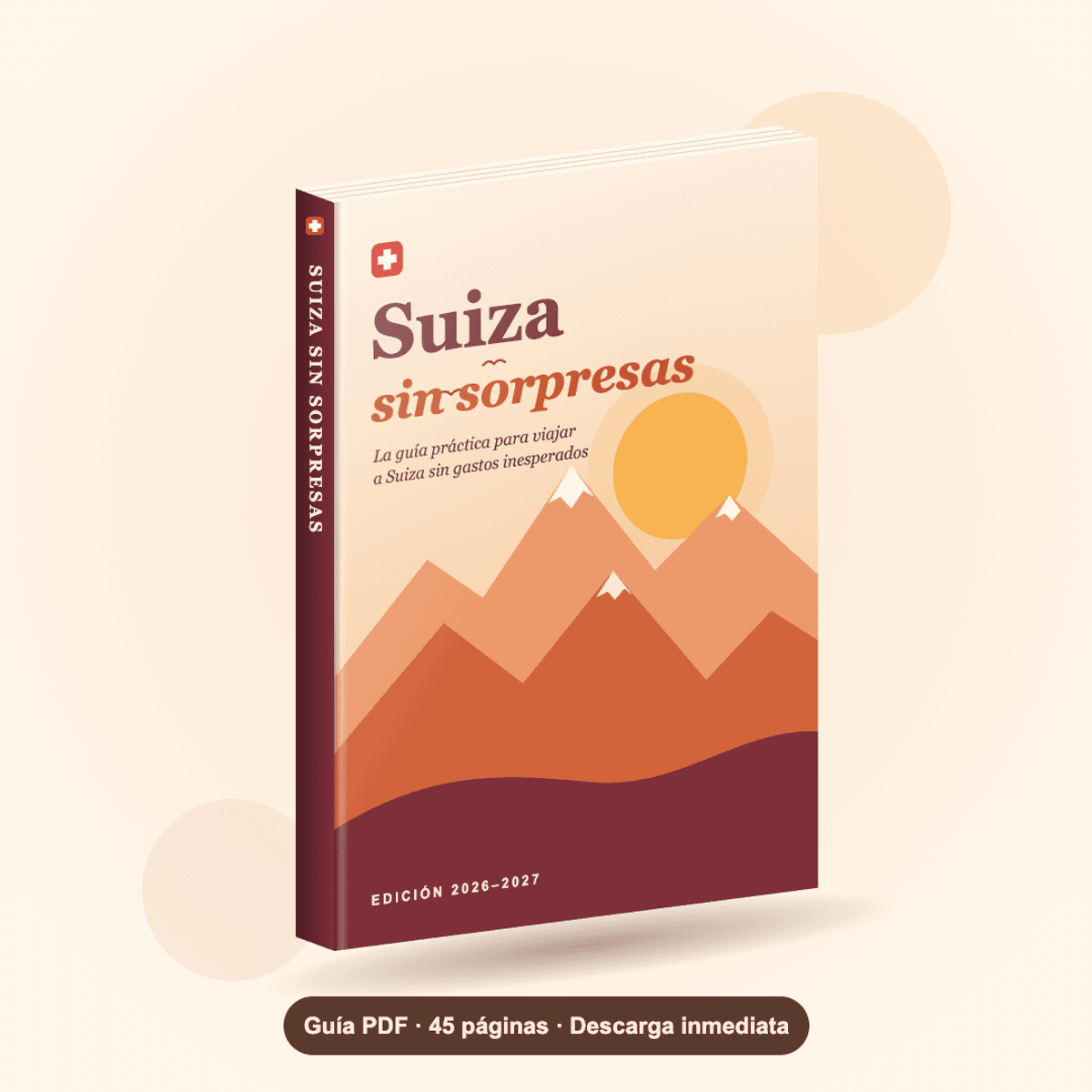 📕 Suiza Sin Sorpresas · Guía práctica para viajar sin gastos inesperados (PDF)