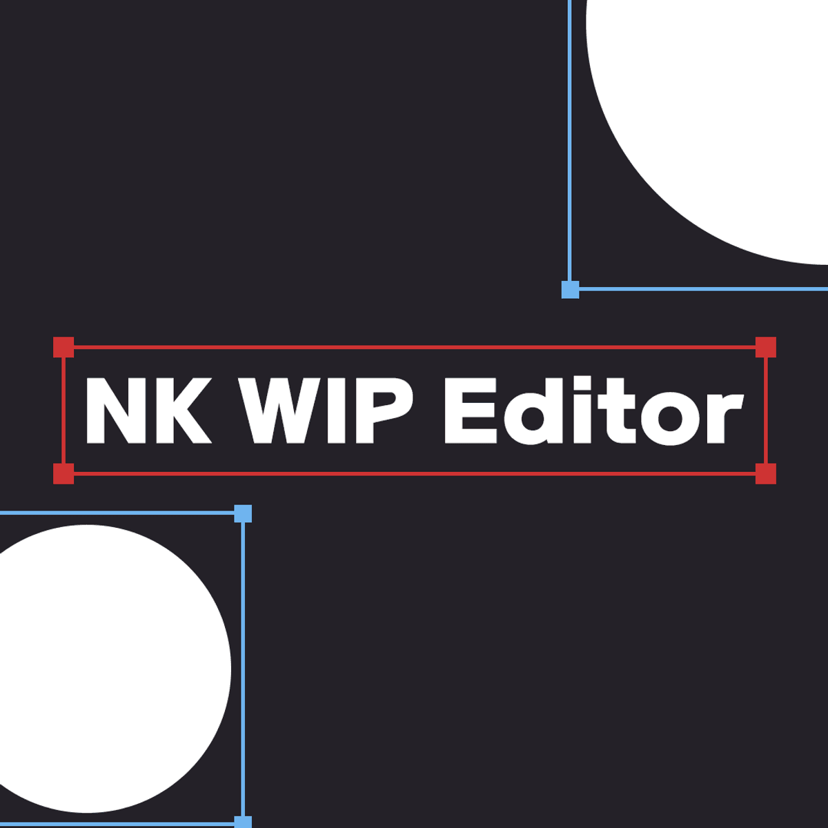 NK Wip Editor [AfterEffects Script]