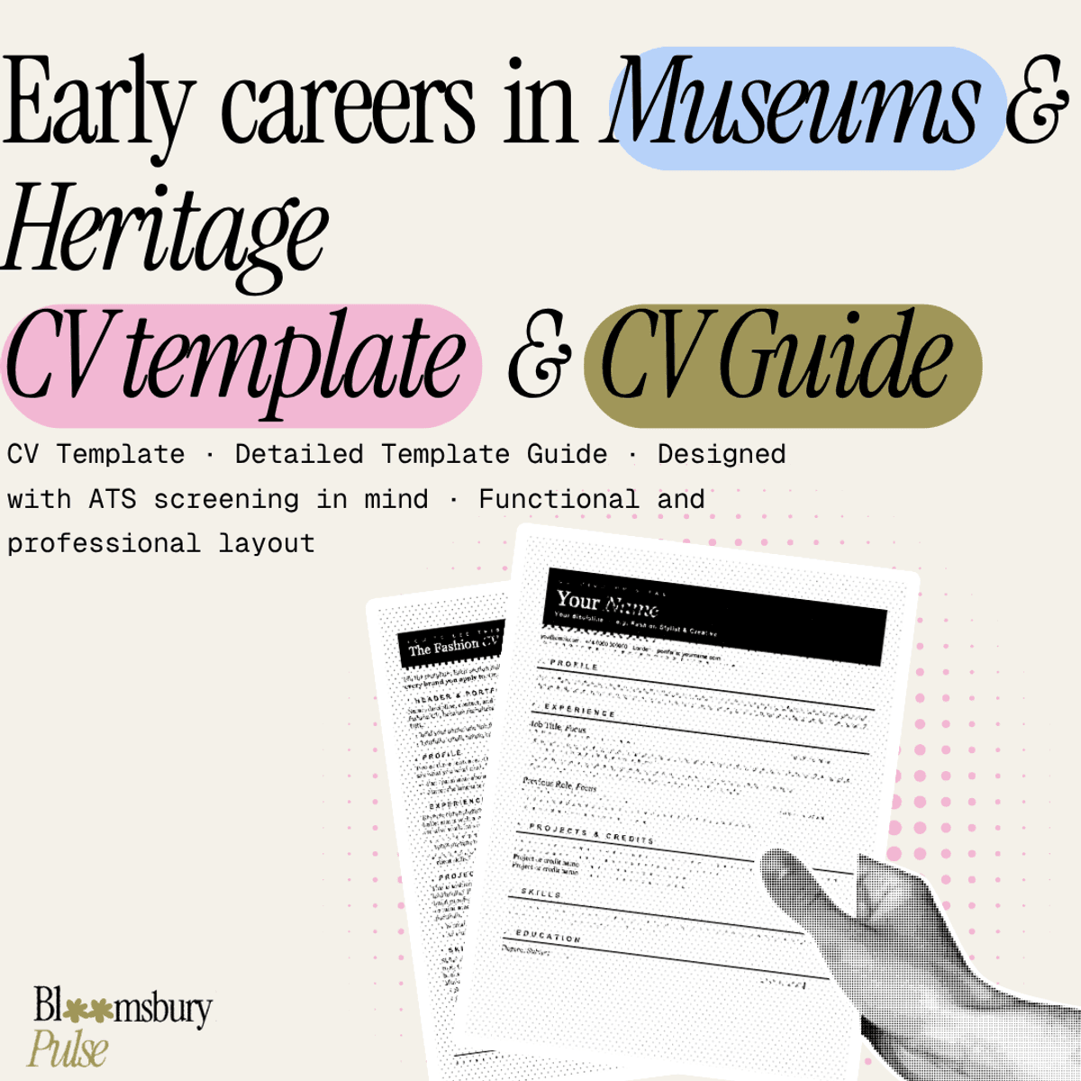 BloomsburyPulse | Early-careers Museums & Arts CV template & CV guide