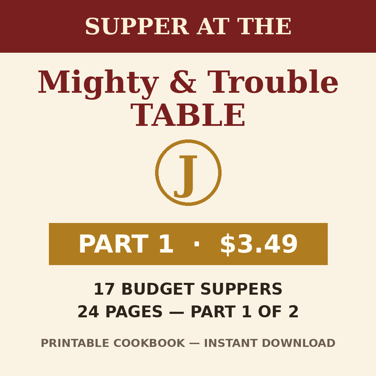 Supper at the Mighty & Trouble Table — Part 1: Weeknight Suppers