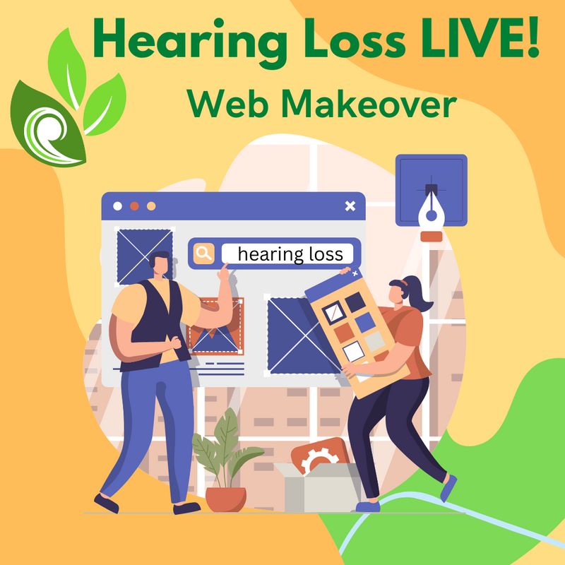 Hearing Loss LIVE! Website Makeover